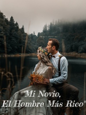 Mi novio, el hombre más rico