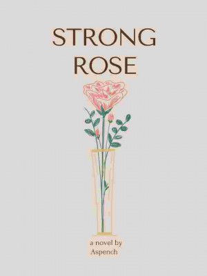 Strong Rose,Aspench