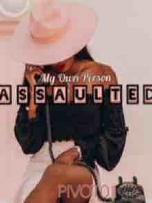 ASSAULTED,Pelumi01