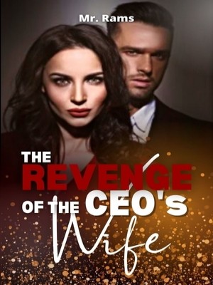 The Revenge Of CEO's Wife,Mr. Rams