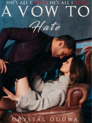 A VOW TO HATE,Crystal Oduwa