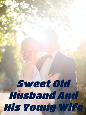 Sweet Old Husband And His Young Wife