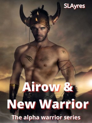 Airow & New Warrior (The alpha warrior series,SLAyres