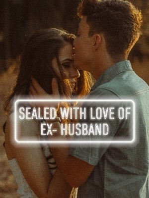 Sealed With Love Of Ex- Husband,Hiba
