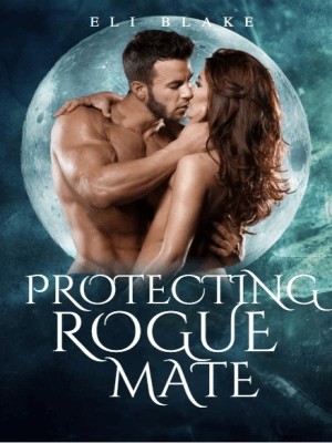 Protecting Rogue Mate,Eli Blake