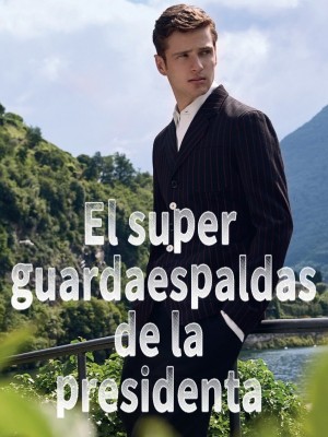 El super guardaespaldas de la presidenta