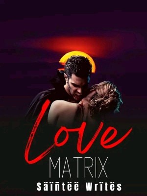 Love Matrix,Säïñtëë Wrïtës