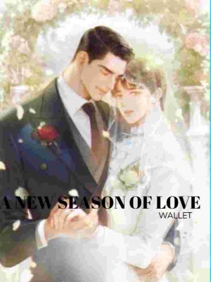 A NEW SEASON OF LOVE