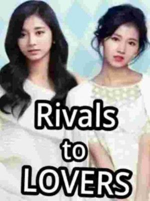 RIVALS TO LOVERS,authoress Rita mercy