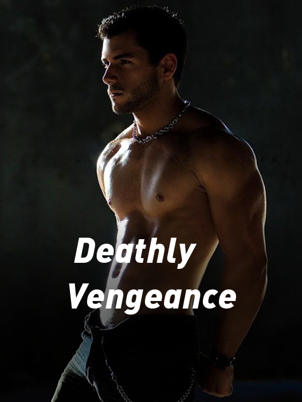 Deathly Vengeance