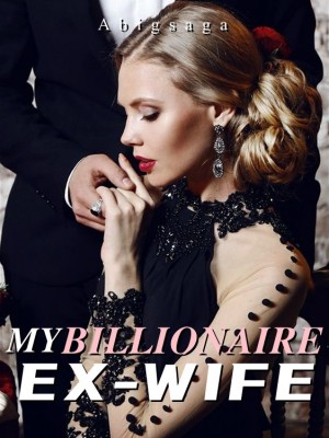 My Billionaire Ex-wife,Abigsaga