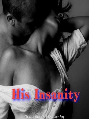 His Insanity,Author Innayat