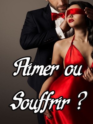 Aimer ou Souffrir ?