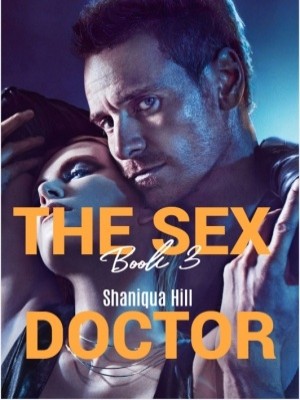 The Sex Doctor Book Three,Shaniqua Hill