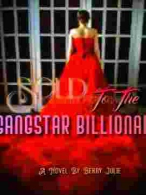 Sold To The Gangster Billionaire,Authoress Berry Julie