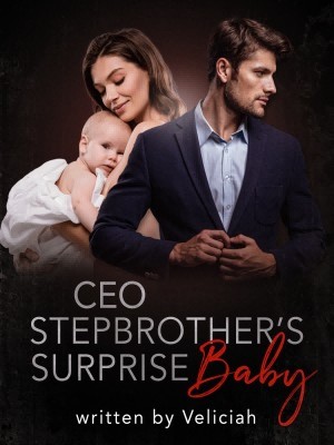 CEO Stepbrother’s Surprise Baby,Veliciah
