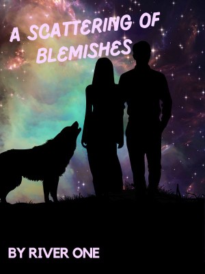 A Scattering Of Blemishes,RagingRiver