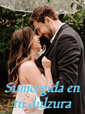 Sumergida en tu dulzura