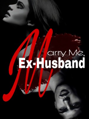 Marry Me, Ex-husband