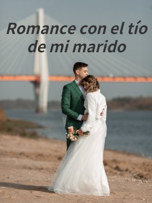 Romance con el tío de mi marido