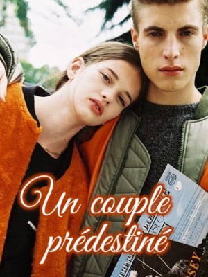 Un couple prédestiné