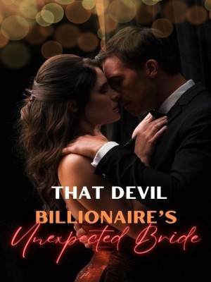 That Devil Billionaire's Unexpected Bride,