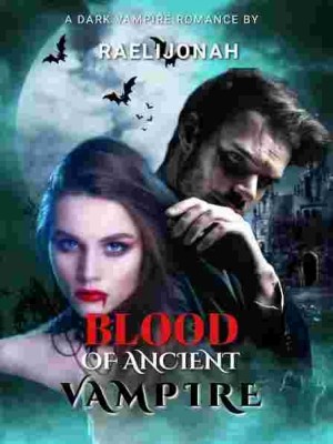 Blood Of Ancient Vampire,raeljonah