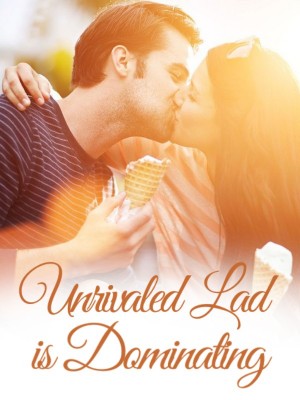 Unrivaled Lad is Dominating,