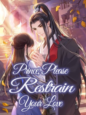 Prince, Please Restrain Your Love,