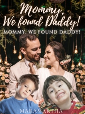Mummy, We Found Daddy!,maramartha