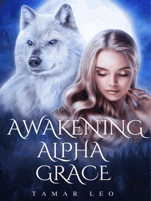 Awakening Alpha Grace,Tamar Leo