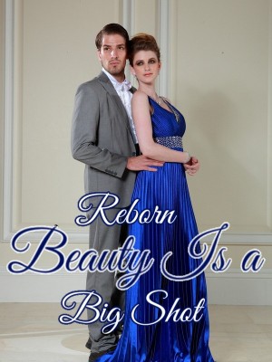 Reborn Beauty Is a Big Shot