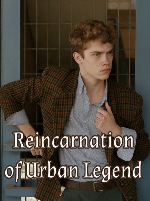 Reincarnation of Urban Legend