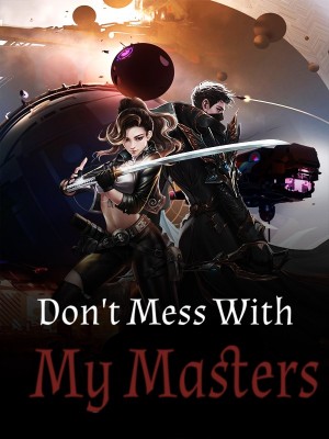 Don't Mess With My Masters