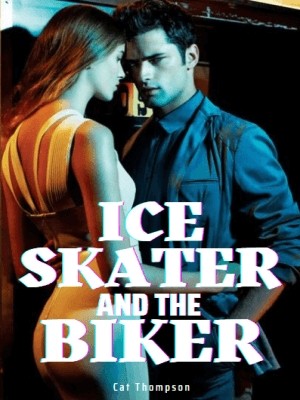 Ice Skater And The Biker,Cat Thompson