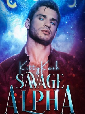 Savage Alpha,KittyKash92