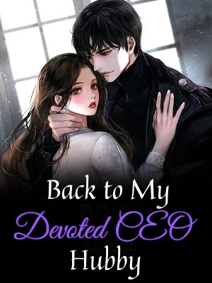 Back to My Devoted CEO Hubby,