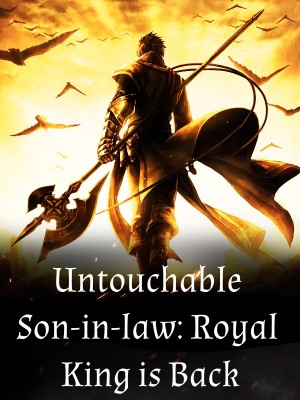 Untouchable Son-in-law: Royal King is Back,