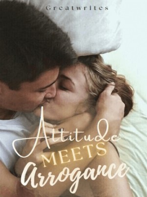 Attitude Meets Arrogance,Greatwrites