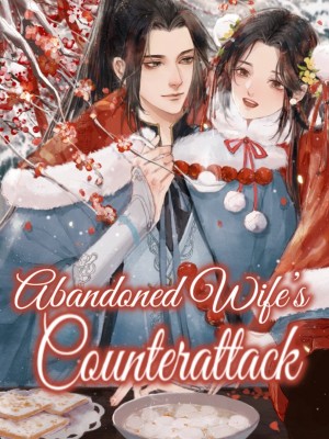 Abandoned Wife's Counterattack,