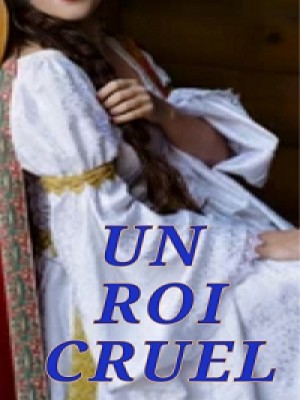 Un roi cruel