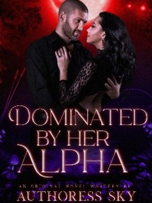 DOMINATED BY HER ALPHA,Kiss Jesse