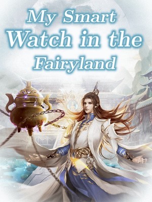 My Smart Watch in the Fairyland,