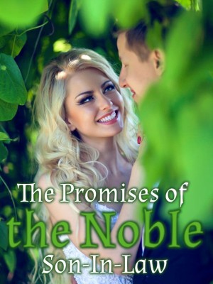 The Promises of the Noble Son-In-Law,