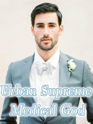 Urban Supreme Medical God,