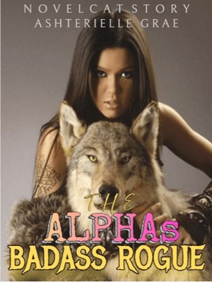 The Alpha's Badass Rogue