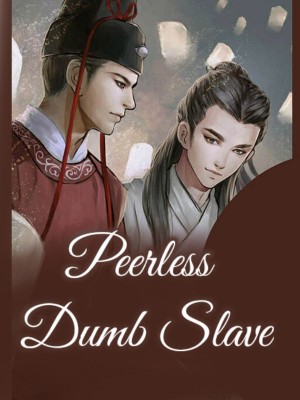 Peerless Dumb Slave,