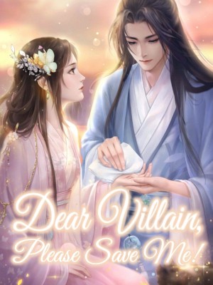 Dear Villain, Please Save Me!,