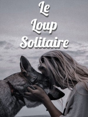 Le Loup Solitaire,Renz