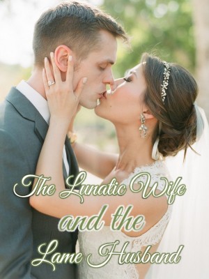 The Lunatic Wife and the Lame Husband,